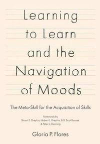 Cover image for Learning to Learn and the Navigation of Moods: The Meta-Skill for the Acquisition of Skills