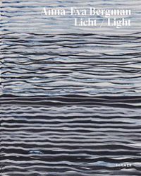 Cover image for Anna-Eva Bergman: Light: 1973-1987