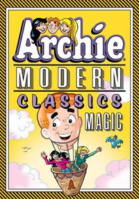 Cover image for Archie: Modern Classics Magic