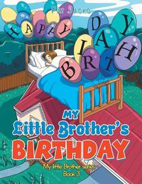 Cover image for My Little Brother's Birthday