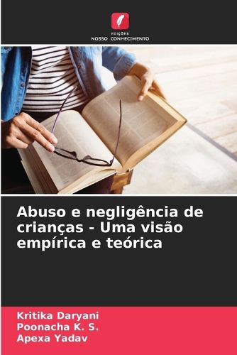 Cover image for Abuso e negligencia de criancas - Uma visao empirica e teorica