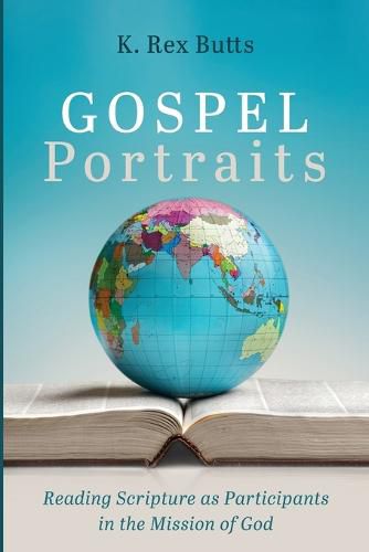 Cover image for Gospel Portraits: Reading Scripture as Participants in the Mission of God