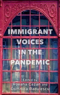 Cover image for Immigrant Voices in the Pandemic