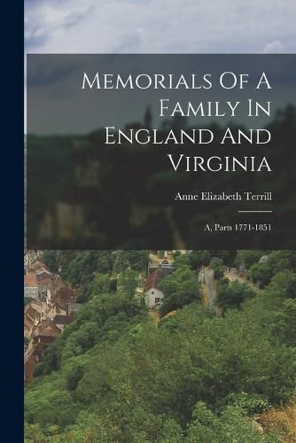 Cover image for Memorials Of A Family In England And Virginia