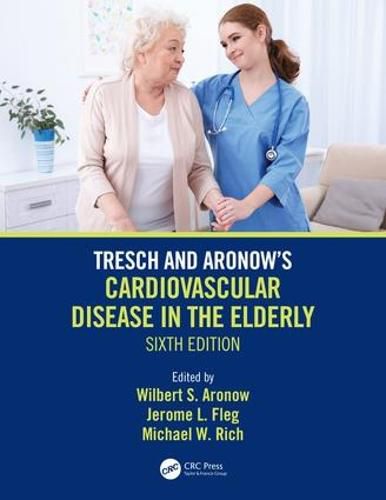 Cover image for Tresch and Aronow's Cardiovascular Disease in the Elderly: Sixth Edition