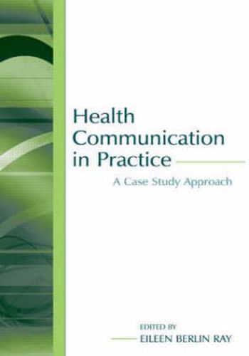 Cover image for Health Communication in Practice: A Case Study Approach