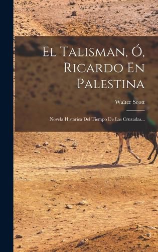 Cover image for El Talisman, O, Ricardo En Palestina