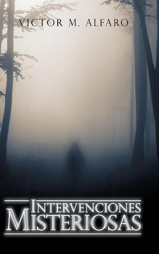 Cover image for Intervenciones Misteriosas