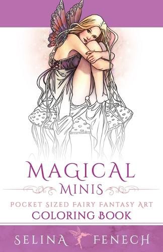 Cover image for Magical Minis: Pocket Sized Fairy Fantasy Art Coloring Book