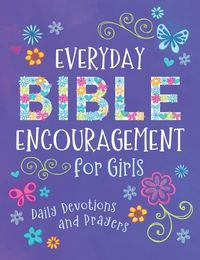 Cover image for Everyday Bible Encouragement for Girls