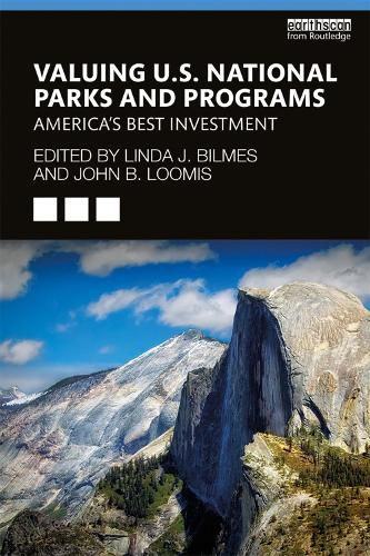 Cover image for Valuing U.S. National Parks and Programs: America's Best Investment