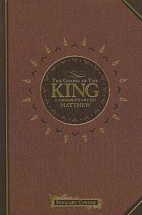 Cover image for The Gospel of the King: A Commentary on Matthew