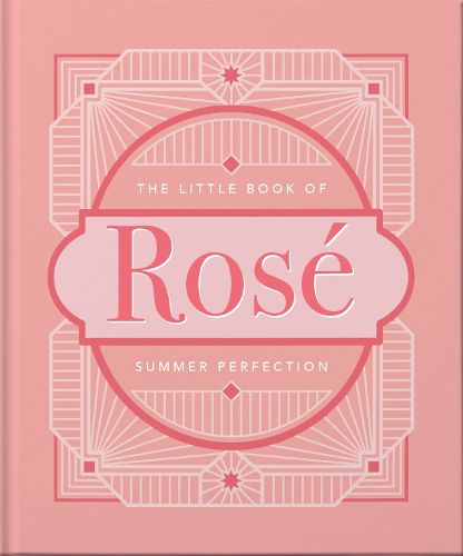 Cover image for The Little Book of Rose: Summer Perfection