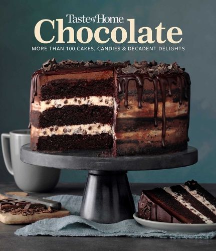 Cover image for Taste of Home Chocolate: 100 Cakes, Candies and Decadent Delights