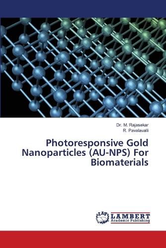 Cover image for Photoresponsive Gold Nanoparticles (AU-NPS) For Biomaterials