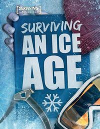 Cover image for Surviving an Ice Age