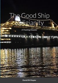 Cover image for The Good Ship Religianity