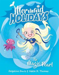 Cover image for The Magic Pearl (Mermaid Holidays, Book 2) 