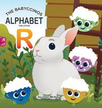 Cover image for The Babyccinos Alphabet The Letter R