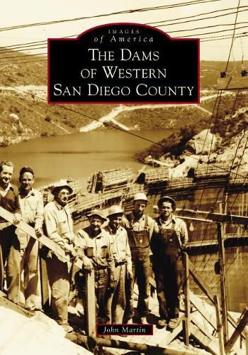 Cover image for The Dams of Western San Diego County