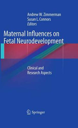 Cover image for Maternal Influences on Fetal Neurodevelopment: Clinical and Research Aspects