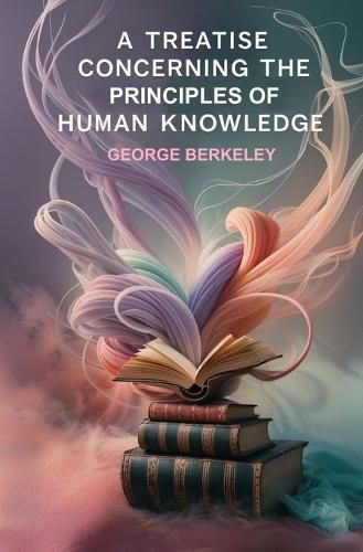 A Treatise Concerning the Principles of Human Knowledge