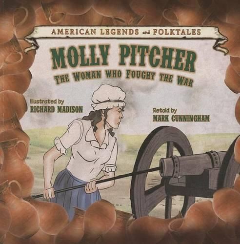 Cover image for Molly Pitcher: The Woman Who Fought the War