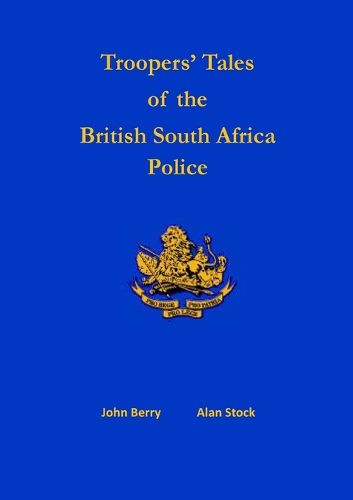 Cover image for Troopers' Tales of the British South Africa Police