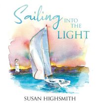 Cover image for Sailing into the Light