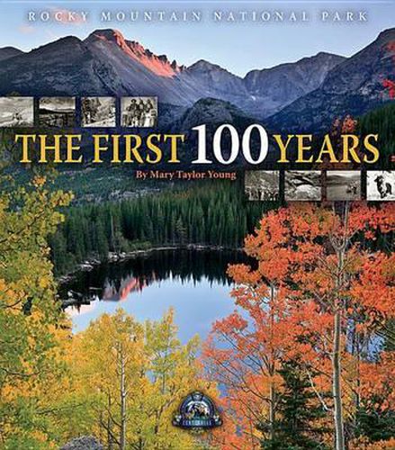 Cover image for Rocky Mountain National Park: The First 100 Years