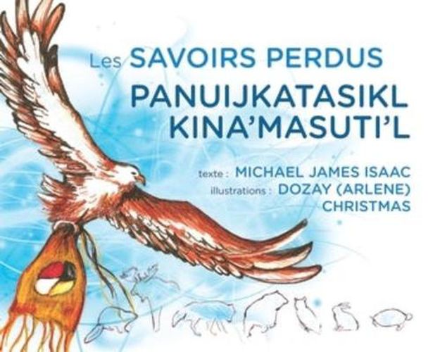 Cover image for Les Savoirs Perdus /  Panuijkatasikl Kina'masuti'l