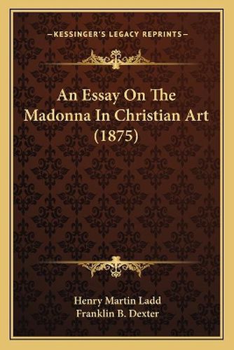 An Essay on the Madonna in Christian Art (1875)