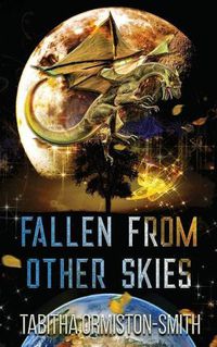 Cover image for Fallen From Other Skies: Two Strange Encounters