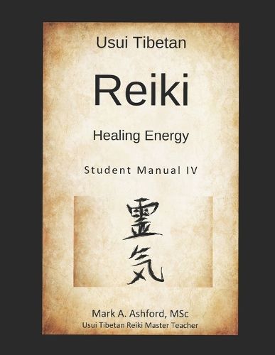 Cover image for Usui Tibetan Reiki Healing Energy Master / Teacher Student Manual