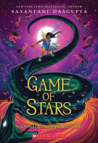 Cover image for Game of Stars (Kiranmala and the Kingdom Beyond #2): Volume 2