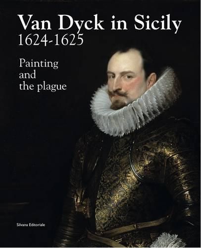 Cover image for Van Dyck in Sicily 1624-1625: Painting and the Plague