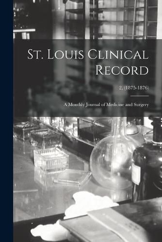 Cover image for St. Louis Clinical Record