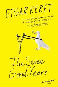 Cover image for The Seven Good Years: A Memoir