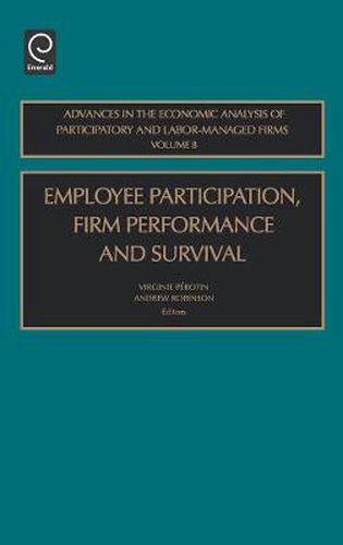 Cover image for Employee Participation, Firm Performance and Survival