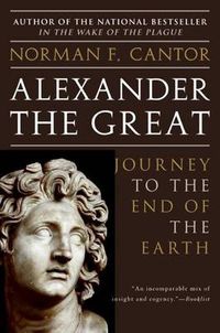 Cover image for Alexander the Great: Journey to the End of the Earth