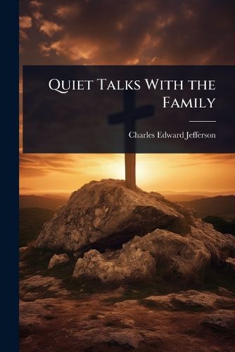 Cover image for Quiet Talks With the Family