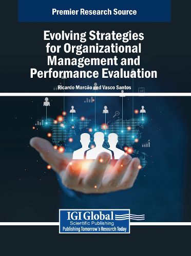 Cover image for Evolving Strategies for Organizational Management and Performance Evaluation