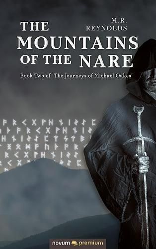 Cover image for The Mountains of the Nare: Book Two of 'The Journeys of Michael Oakes