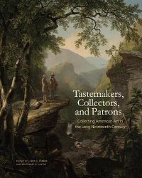 Cover image for Tastemakers, Collectors, and Patrons