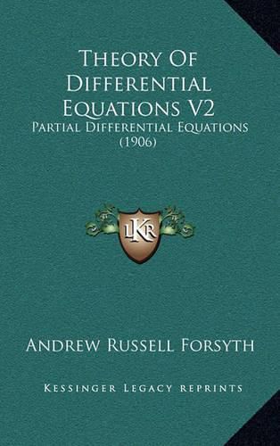 Cover image for Theory of Differential Equations V2: Partial Differential Equations (1906)