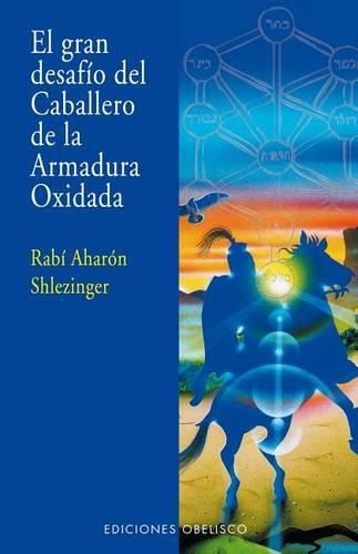 Cover image for Gran Desafio del Caballero de La Armadura Oxidada, El