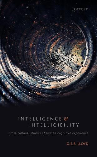 Intelligence and Intelligibility: Cross-Cultural Studies of Human Cognitive Experience