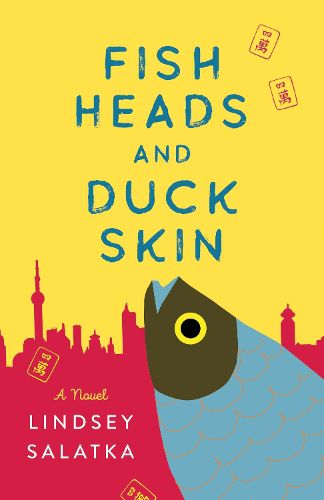 Cover image for Fish Heads and Duck Skin: A Novel