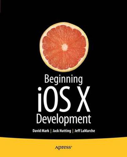 Cover image for Beginning iOS 6 Development: Exploring the iOS SDK