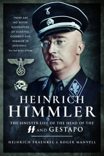 Cover image for Heinrich Himmler: The Sinister Life of the Head of the SS and Gestapo